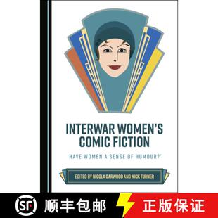 预订 Interwar Womenâ (Tm)S Comic Fiction: Â ~Have Women a Sense of Humour?â (Tm) [9781527542747]