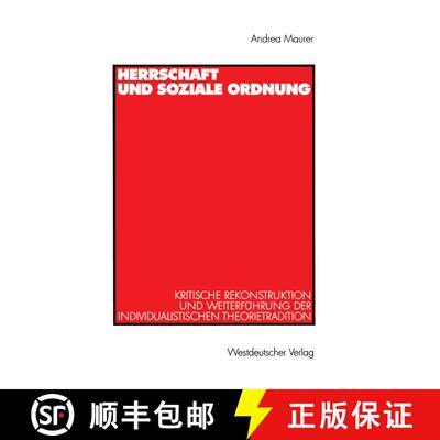 【3-4周达】Herrschaft und soziale Ordnung : Kritische Rekonstruktion und Weiterführung der individua... [9783531133133]