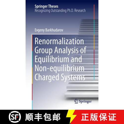 【3-4周达】精装 Renormalization Group Analysis of Equilibrium and Non-equilibrium Charged Systems [9783319061535]