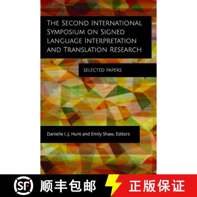 【3-4周达】精装 The Second International Symposium on Signed Language Interpretation and Translation ... [9781944838515]
