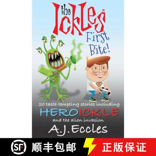 【3-4周达】The Ickles(R) First Bite: 20 taste-tempting stories including Heroickle and the Alien Inva... [9780645896800]