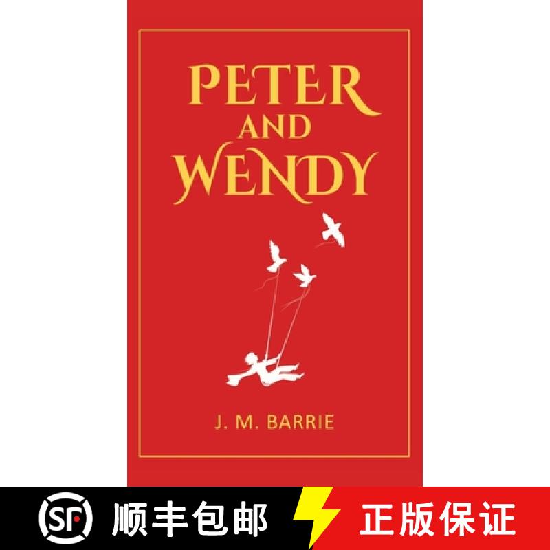 【2-3周达】Peter and Wendy: 1911 Classic Edition with Original Illustrations [9789355225597]