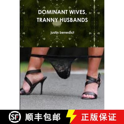 【3-4周达】DOMINANT WIVES, TRANNY HUSBANDS [9781300449140]