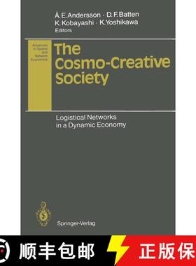 【3-4周达】The Cosmo-Creative Society : Logistical Networks in a Dynamic Economy [9783642784620]