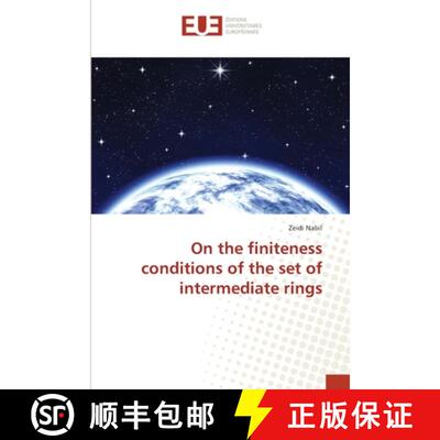 预订 On the finiteness conditions of the set of intermediate rings [9783841662408]