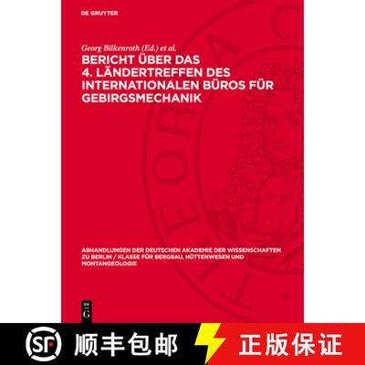 【3-4周达】Bericht über das 4. Ländertreffen des Internationalen Büros für Gebirgsmechanik [9783112742402]
