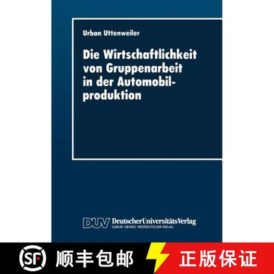 【3-4周达】Die Wirtschaftlichkeit von Gruppenarbeit in der Automobilproduktion : Fallstudie in einer ... [9783824402427]