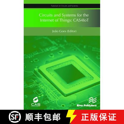 【3-4周达】精装 Circuits and Systems for the Internet of Things: CAS4IoT [9788793519909]