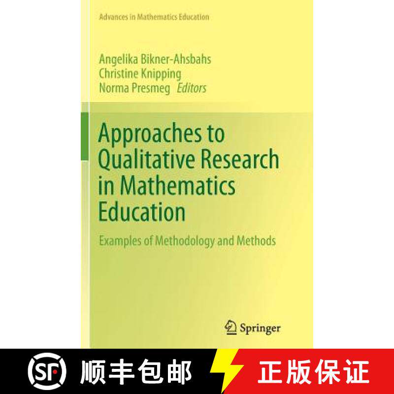 【3-4周达】Approaches to Qualitative Research in Mathematics Education : Examples of Methodology and ... [9789402406887]