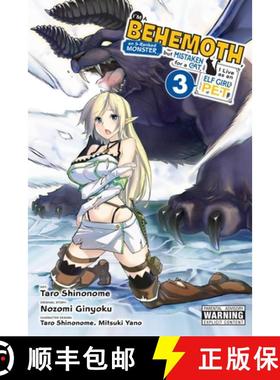 预订 I'm a Behemoth, an S-Ranked Monster, But Mistaken for a Cat, I Live as an Elf Girl's Pet, Vol. 3... [9781975321314]