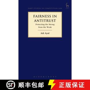 【3-4周达】Fairness in Antitrust: Protecting the Strong from the Weak [9781509907069]