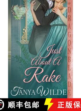 【3-4周达】Just About a Rake: A Regency Historical Romance [9781967169139]