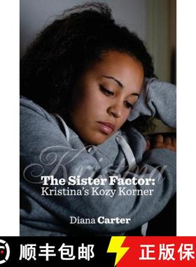 【3-4周达】The Sister Factor: Kristina's Kozy Korner [9780999710630]