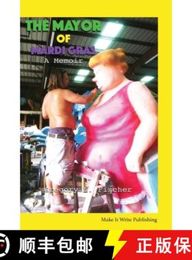 预订 The Mayor of Mardi Gras: A Memoir [9798985925005]