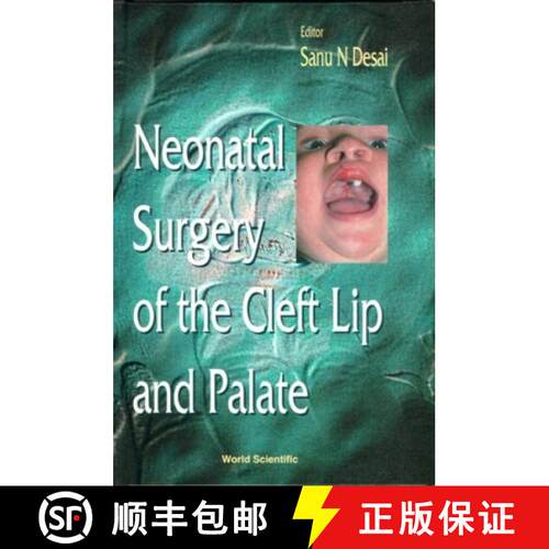 预订 精装 Neonatal Surgery of the Cleft Lip and Palate [9789810231163]