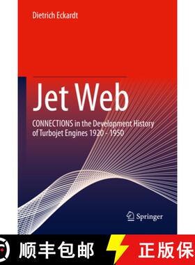 【3-4周达】Jet Web: Connections in the Development History of Turbojet Engines 1920 - 1950 [9783658385309]