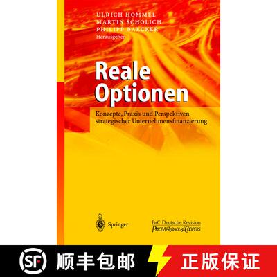 【3-4周达】Reale Optionen : Konzepte, Praxis und Perspektiven strategischer Unternehmensfinanzierung [9783540019817]