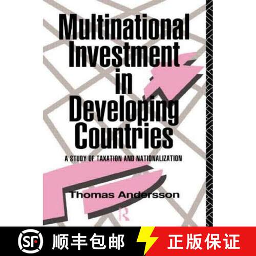 【3-4周达】精装 Multinational Investment in Developing Countries : A Study of Taxation and Nationaliz... [9780415062190]