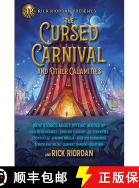 【3-4周达】Rick Riordan Presents: Cursed Carnival and Other Calamities, The: New Stories About Mythic... [9781368070836]