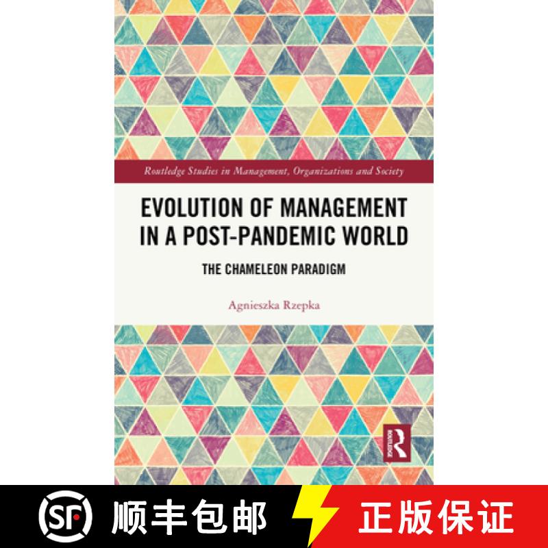 【3-4周达】Evolution of Management in a Post-Pandemic World: The Chameleon Paradigm [9781032704821]
