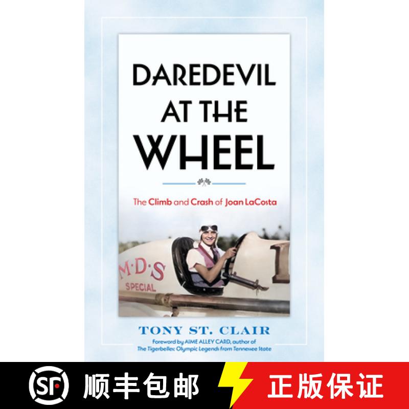【3-4周达】Daredevil at the Wheel : The Climb and Crash of Joan LaCosta [9781493087464]