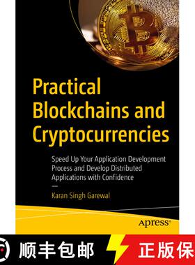【3-4周达】Practical Blockchains and Cryptocurrencies : Speed Up Your Application Development Process... [9781484258927]