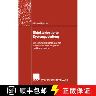 【3-4周达】Objektorientierte Systemgestaltung : Ein kommunikationsbasierter Ansatz zwischen Kognition... [9783824421473]
