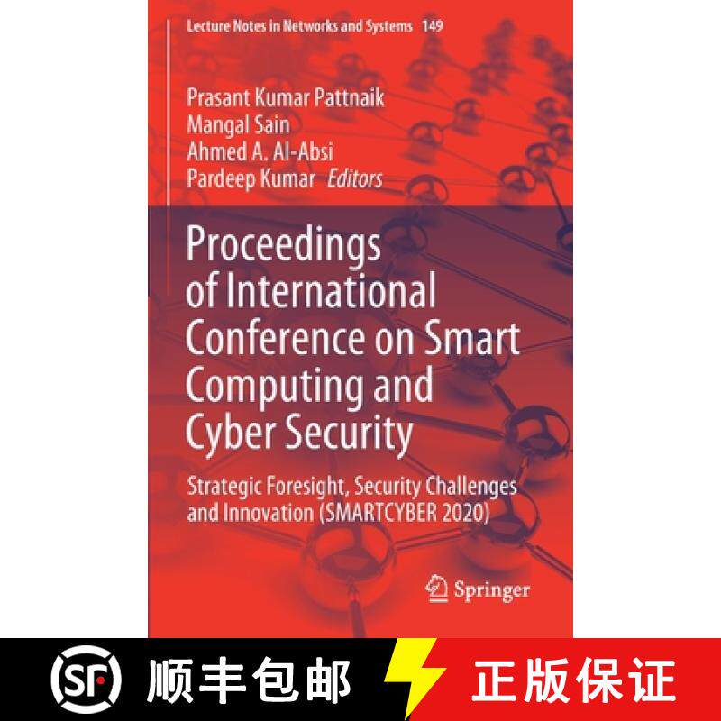 【3-4周达】Proceedings of International Conference on Smart Computing and Cyber Security: Strategic F... [9789811579929]