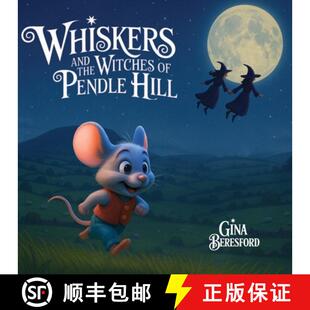 【3-4周达】Whiskers and the Witches of Pendle Hill: A magical story inspired by true events - where a... [9798218792770]