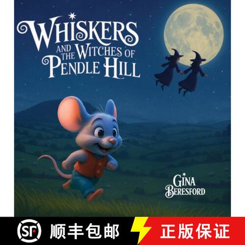 【3-4周达】Whiskers and the Witches of Pendle Hill: A magical story inspired by true events - where a... [9798218792770]