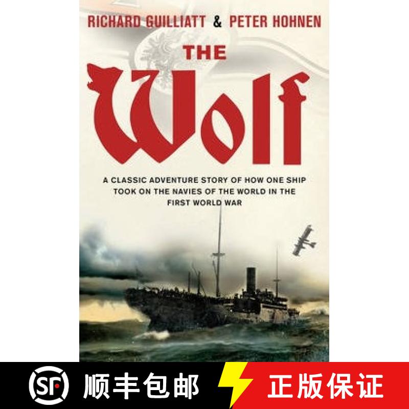 【3-4周达】The Wolf : A classic adventure story of how one ship took on the navies of the world in th... [9780552171038]