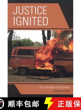 【3-4周达】Justice Ignited : The Dynamics of Backfire [9780742540866]