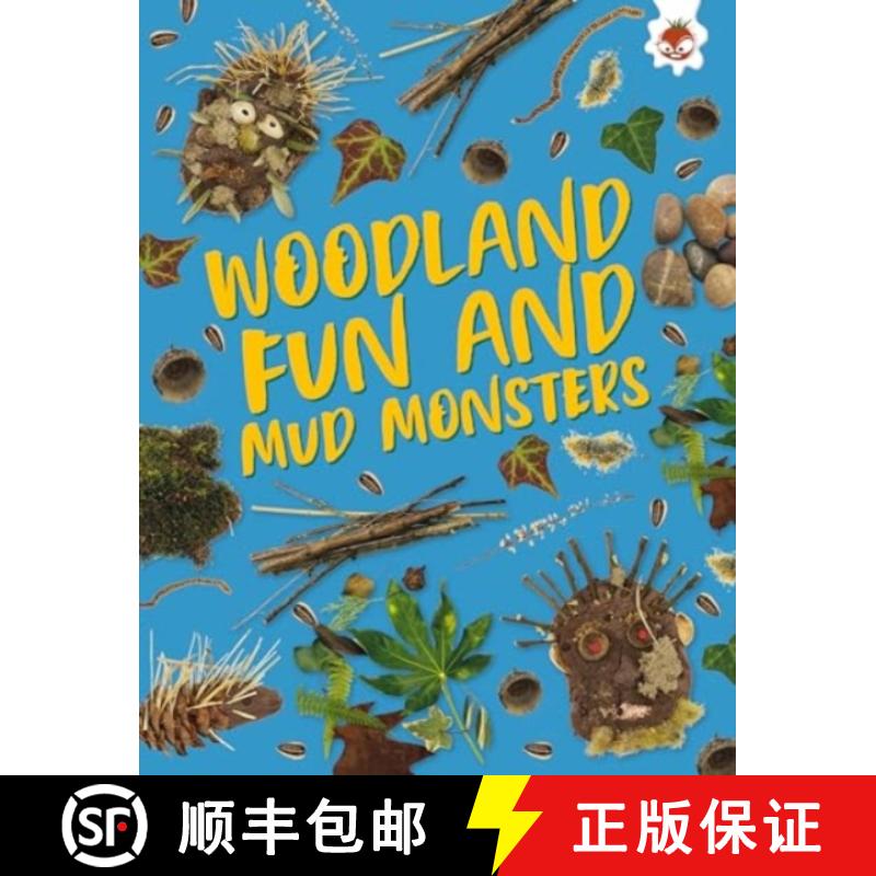 【3-4周达】Woodland Fun and Mud Monsters: Unplug and get ready for some amazing outdoor adventures [9781835693582]
