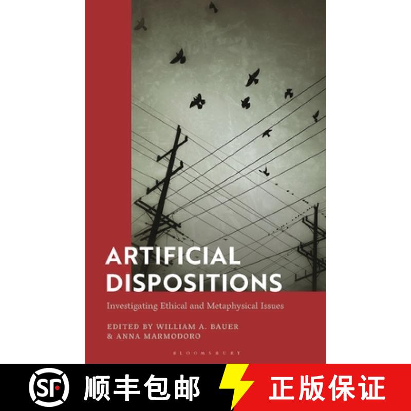 【3-4周达】Artificial Dispositions: Investigating Ethical and Metaphysical Issues [9781350336155]