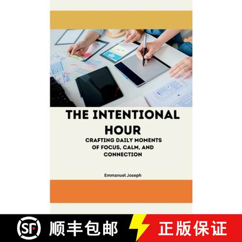 【3-4周达】The Intentional Hour, Crafting Daily Moments of Focus, Calm, and Connection [9782553073779]