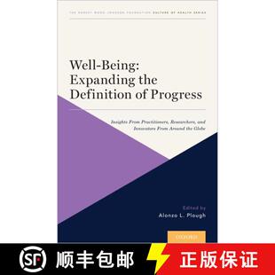 【3-4周达】Well-Being: Expanding the Definition of Progress: Insights From Practitioners, Researchers... [9780190080495]
