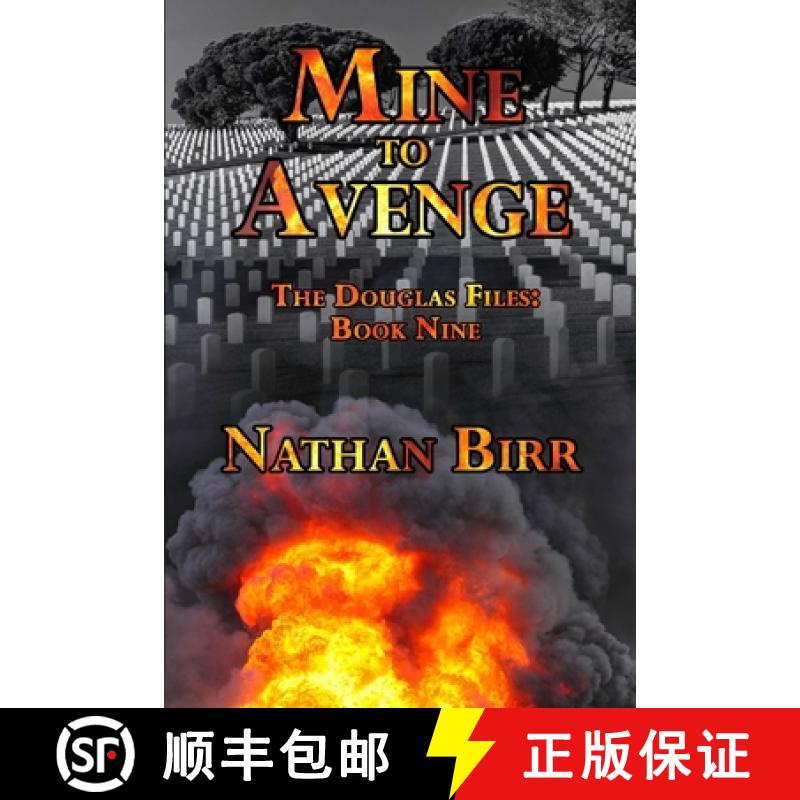 【2-3周达】Mine to Avenge - The Douglas Files: Book Nine [9781732137363]
