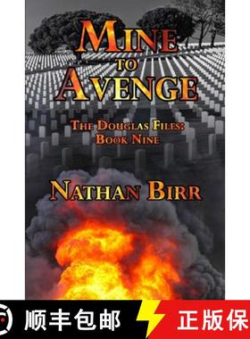 【3-4周达】Mine to Avenge - The Douglas Files: Book Nine [9781732137363]
