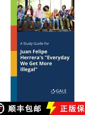 【3-4周达】A Study Guide for Juan Felipe Herrera's Everyday We Get More Illegal [9781379281429]