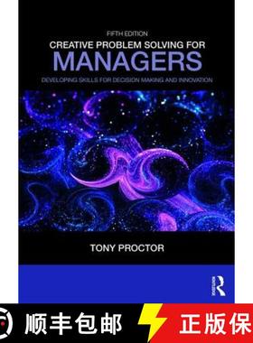 【3-4周达】Creative Problem Solving for Managers : Developing Skills for Decision Making and Innovation [9781138312388]