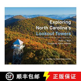 Hikes 4周达 Carolina North Lookout and Guide Exploring Towers 9781949467598 Vistas