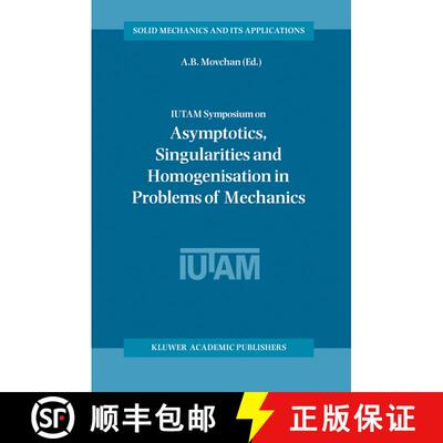 【3-4周达】IUTAM Symposium on Asymptotics, Singularities and Homogenisation in Problems of Mechanics [9781402017803]