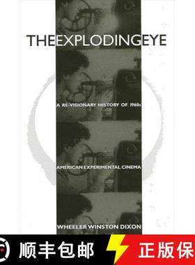 【3-4周达】The Exploding Eye: A Re-Visionary History of 1960s American Experimental Cinema [9780791435656]