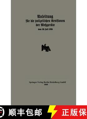 【3-4周达】Anleitung Für Die Polizeilichen Revisionen Der Metzgeräte Vom 22. Juli 1925 [9783642940507]