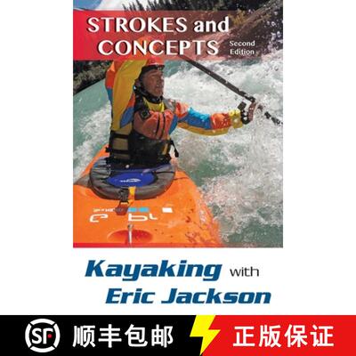 【3-4周达】Kayaking with Eric Jackson : Strokes and Concepts (2nd Edition) [9780811718356]