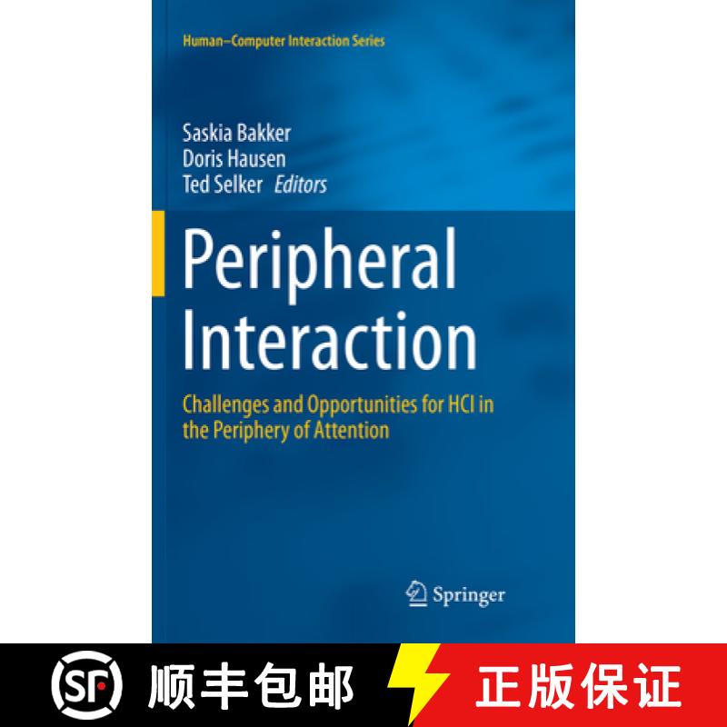 【3-4周达】Peripheral Interaction : Challenges and Opportunities for HCI in the Periphery of Attention [9783319805894]