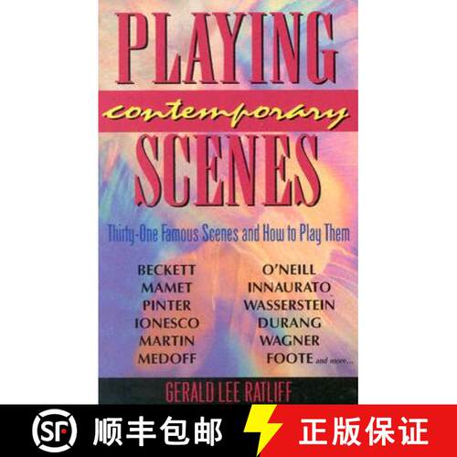 【3-4周达】Playing Contemporary Scenes: Thirty-one famous scenes and how to play them [9781566080255]