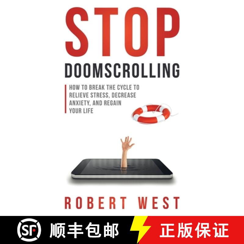 【2-3周达】Stop Doomscrolling: How to Break the Cycle to Relieve Stress, Decrease Anxiety, and Regain... [9781737858126]