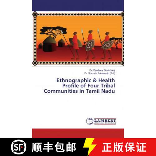 预订 Ethnographic & Health Profile of Four Tribal Communities in Tamil Nadu [9786139471973]