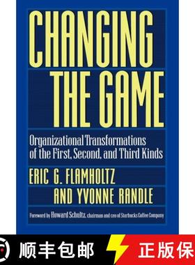 【3-4周达】Changing the Game: Organizational Transformations of the First, Second, and Third Kinds [9780195117646]